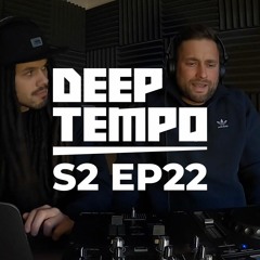 Deep Tempo Podcast S02 EP22 - Oddkut, Traces, ISDED, Caspa, Rareman, Kromestar, N-Type, Numa Crew