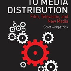free PDF 🖊️ Introduction to Media Distribution: Film, Television, and New Media by
