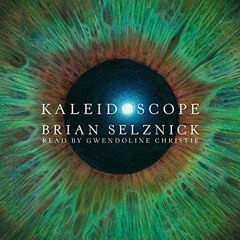 Kaleidoscope by Brian Selznick - Audiobook
