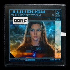 Juju Rush - Thunderstorm | Q-dance presents QORE
