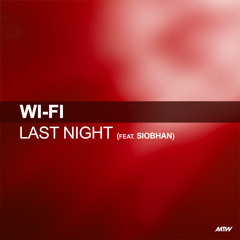 Last Night (Extended Mix) [feat. Siobhan]