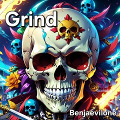 Grind