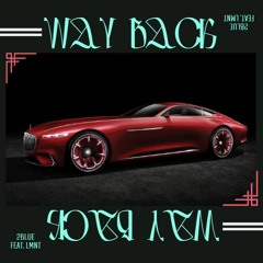 "Way Back" 2Blue Feat. LMNT