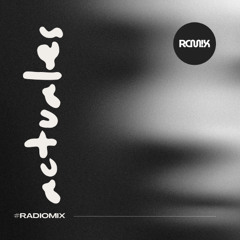 #RadioMix - Actuales