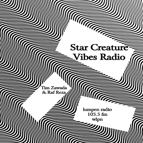 Star Creature Vibes Radio - 20250117 - Part 1 - Tim Zawada
