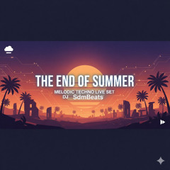 The end of summer 2025