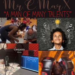 Mr.C.MarX-A Man Of Many Talents