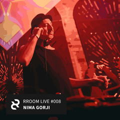 RROOM LIVE 008 – Nima Gorji