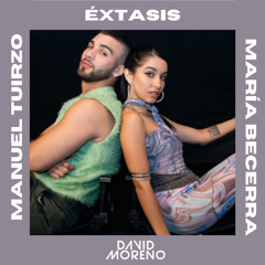 Manuel Turizo, María Becerra - Éxtasis (David Moreno Extended)