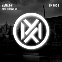 Yamato - Stop Chasing Me [Free Download]