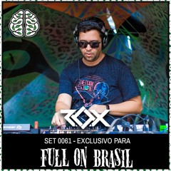 ROX | SET 061 EXCLUSIVO FULL ON BRASIL