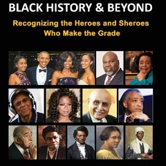 Your F.R.E.E Book People to Know in Black History & Beyond: Recognizing the Heroes and Sheroes Wh