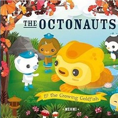 [✔PDF✔ (⚡Read⚡) ONLINE] The Octonauts Explore The Great Big Ocean: Now a major television
