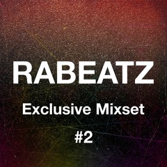 RABEATZ Exclusive Mixset #2 _TRACK LIST