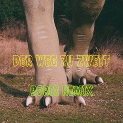 Frittenbude - Der Weg zu zweit (BORLZ REMIX)