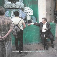 Spanish Love Songs - "Optimism (as a Radical Life Choice)" (Etc Version)