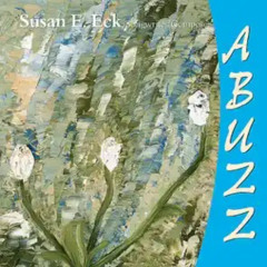 AbuZZ Simple Pleasures  by Susan E. Eck, Songwriter/Composer