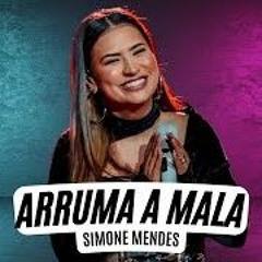 Simone Mendes - Arruma A Mala (DJ DUBAY) Rework Forró Piseiro Love Mix 2023