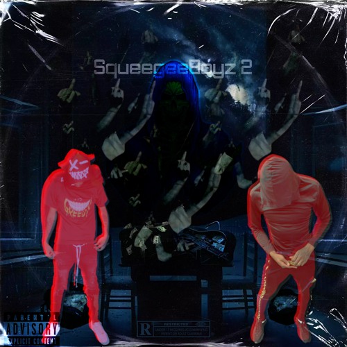 SqueegeeBoyz 2 (w/UPTsean) (prod/E ray 3x)