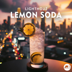Lighthouz - Lemon Soda (Original Mix)