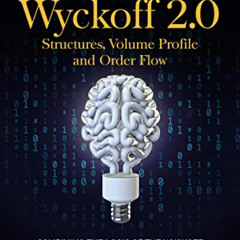 View EBOOK 📘 Wyckoff 2.0: Structures, Volume Profile and Order Flow (Trading and Inv