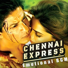 Chennai Express Emotional Bgm Remake