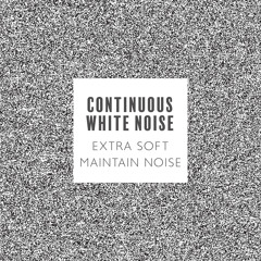 Continuous White Noise (feat. Trouble Sleeping Music Universe)