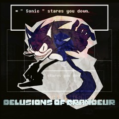 Delusions of Grandeur - A 2017X Megalo