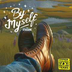 By Myself (prod. xtasane)