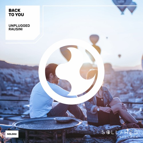 Unplugged, Rausini - Back To You (Extended Mix)