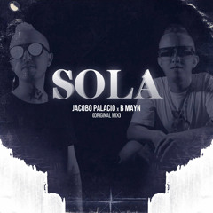 Jacobo Palacio, B Mayn - Sola