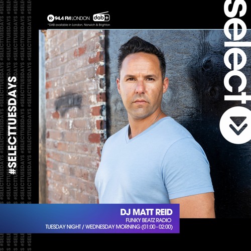 Select Radio With DJ Matt Reid - April 19th