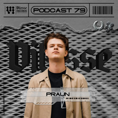 Praun  - VITESSE Podcast 079 (VIT-P079)