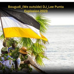 BOUGUDI_(WE OUTSIDE) Fixtape  DJ LEE Punta Explosion 2023