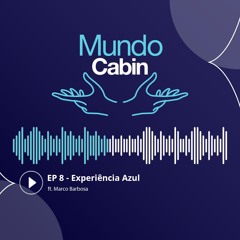 #8 Experiência Azul ft. Marco Barbosa
