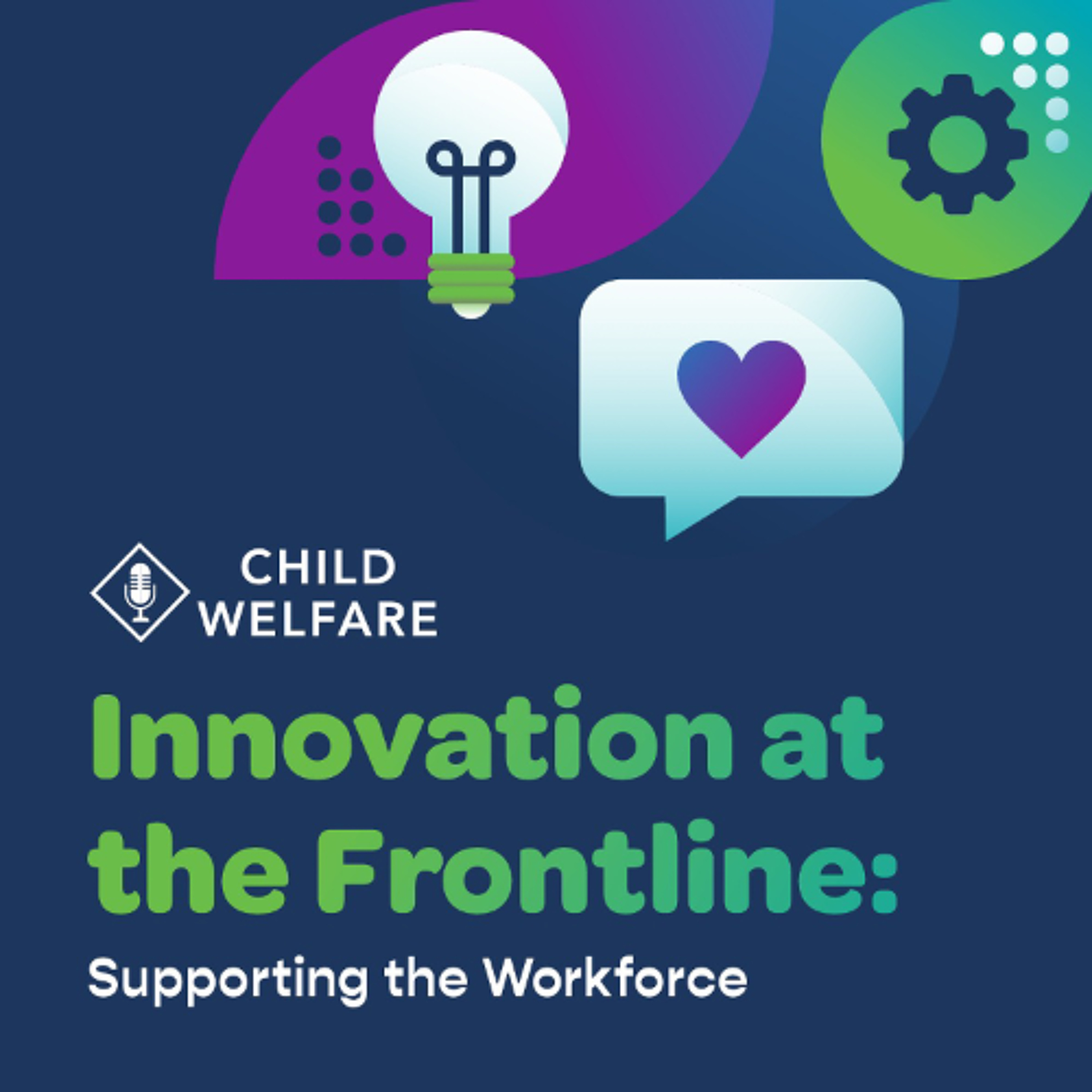 E2: Designing for Impact: Instructional Design in Child Welfare Training episode artwork
