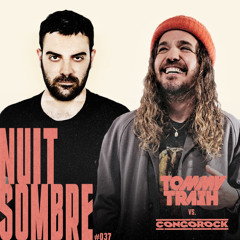 Nuit Sombre #037 | Tommy Trash vs. Congorock