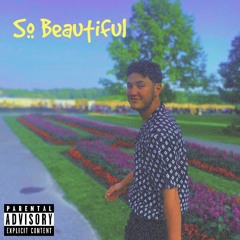 So Beautiful