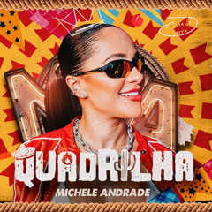 MARRA DE BANDIDO - MICHELE ANDRADE E MC DRICKA - PLAYLIST QUADRILHA.mp3