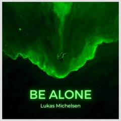 Be Alone(Cerds Remix)