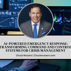 AI - Powered Emergency Response  Transforming Command And Control Systems For Crisis Management