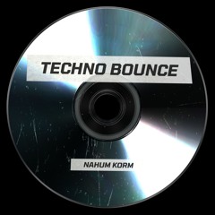 Nahum Korm - Techno Bounce [FREE DOWNLOAD]