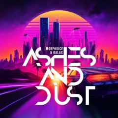 Ashes And Dust (feat. Kalax)