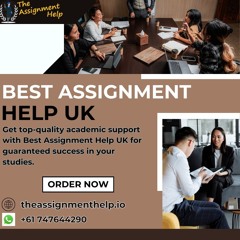 Best Assignment Help UK: Your Path to Academic Excellence