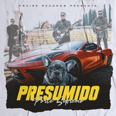 Presumido - Porte Supremo