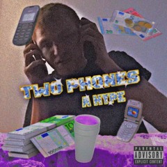 Two Phones (Feat. Yokai) (Prod. Mark Jones)