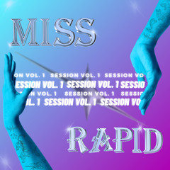 Miss Rapid - Rapid Happy (Session Vol. 1)