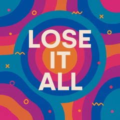 Lose it All - DJ BizzyBass