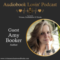 Audiobook Lovin' Podcast - S5 Ep. 23 - Author Amy Booker