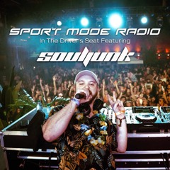 Sport Mode Radio #006 (In The Driver's Seat Ft. Souljunk) | 05/20/2024